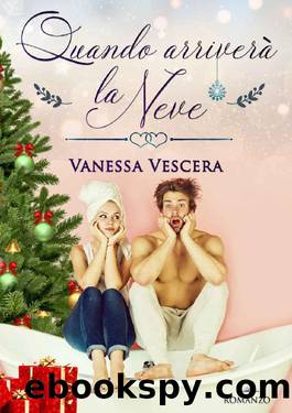 Quando arriverÃ  la neve (Italian Edition) by Vanessa Vescera