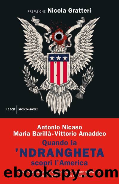 Quando la ‘ndrangheta scoprì l’America by Antonio Nicaso & Maria Barillà & Vittorio Amaddeo