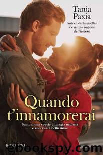 Quando t'innamorerai (Italian Edition) by Tania Paxia