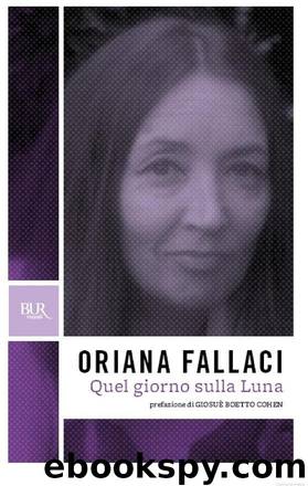 Quel Giorno Sulla Luna by Oriana Fallaci