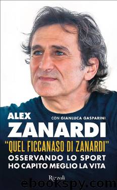 Quel ficcanaso di Zanardi by Alex Zanardi & Gianluca Gasparini