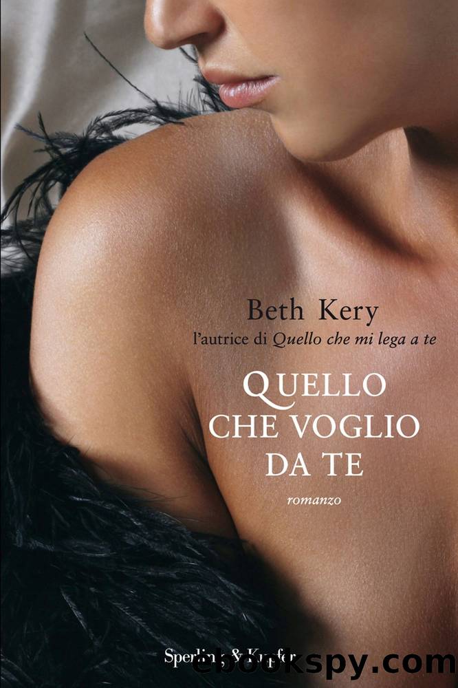 Quello che voglio da te (Italian Edition) by Beth Kery