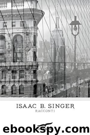 Racconti by Isaac B. Singer