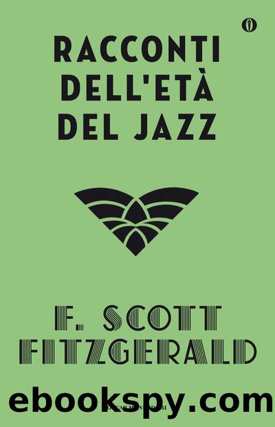 Racconti dell'etÃ  del jazz by Francis Scott Fitzgerald