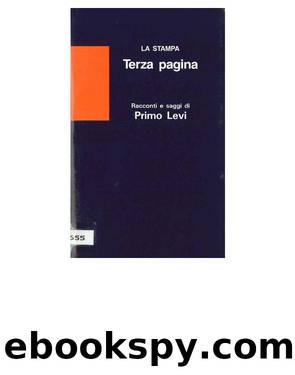 Racconti e saggi by Primo Levi