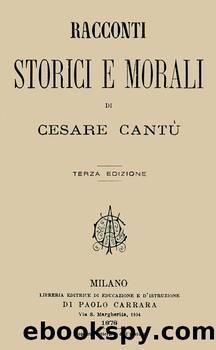 Racconti storici e morali by Cesare Cantù