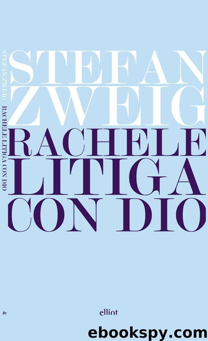 Rachele litiga con Dio (Italian Edition) by Stefan Zweig