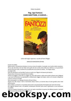 Rag. Ugo Fantozzi - Caro direttore, ci scrivo... by Paolo Villaggio