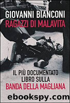 Ragazzi di malavita by Giovanni Bianconi