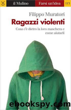 Ragazzi violenti by Filippo Muratori