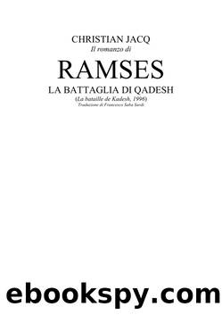 Ramses Vol. 3 - La battaglia di Qadesh by Christian Jacq