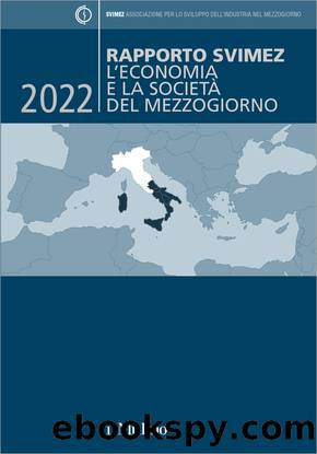 Rapporto SVIMEZ 2022 by AA.VV. SVIMEZ;