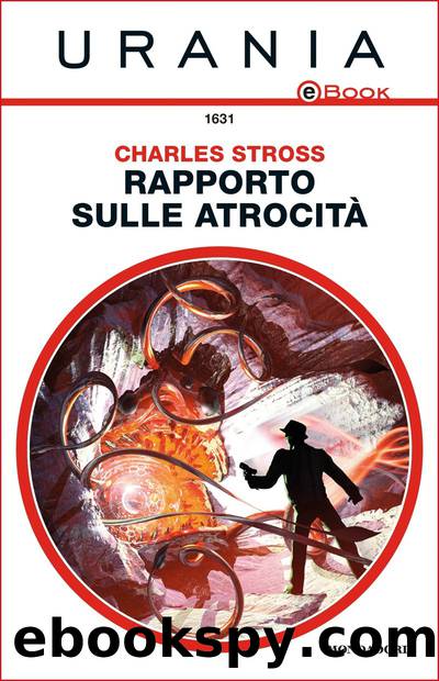 Rapporto sulle atrocitÃ  by Charles Stross