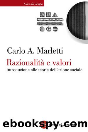 RazionalitÃ  e valori by Carlo Angelo Marletti;