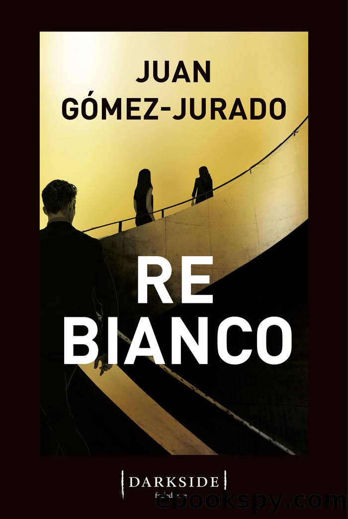 Re Bianco by Juan Gómez-Jurado