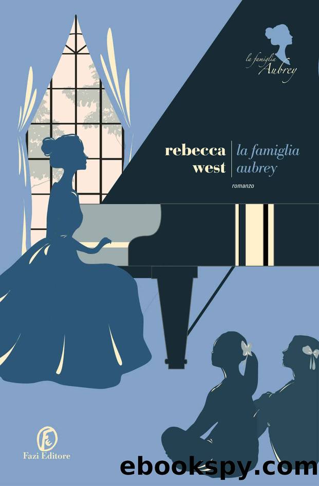 Rebecca West - 1956 - La famiglia Aubrey by Rebecca West