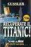 Recuperate Il Titanic by Clive Cussler