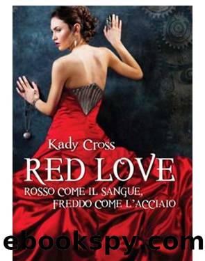 Red Love by Kady Cross