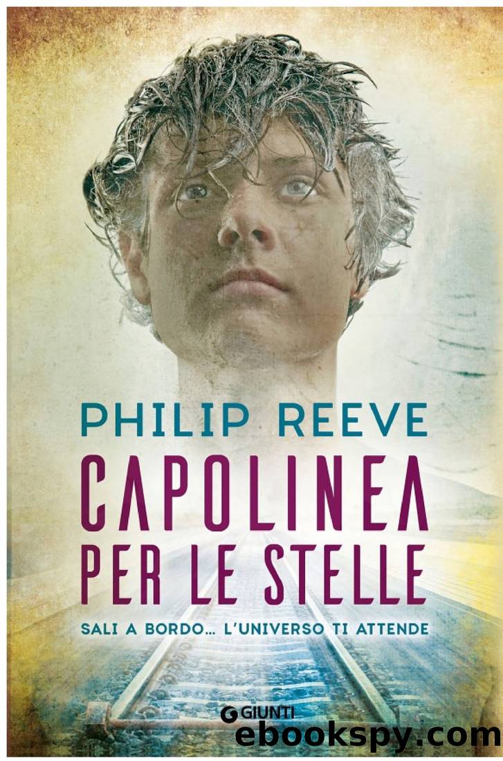 Reeve Philip - 2015 - Capolinea per le stelle by Reeve Philip