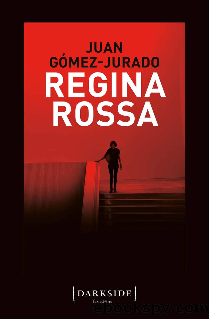Regina Rossa by Juan Gómez-Jurado