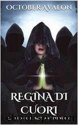 Regina di Cuori: Il Circolo di Mezzanotte Vol. 6 (Italian Edition) by October Avalon