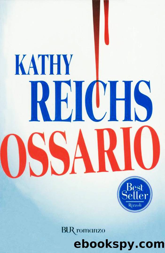 Reichs Kathy - Temperance Brennan 08 - 2005 - Ossario by Reichs Kathy