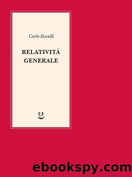 RelativitÃ  generale (Italian Edition) by Carlo Rovelli