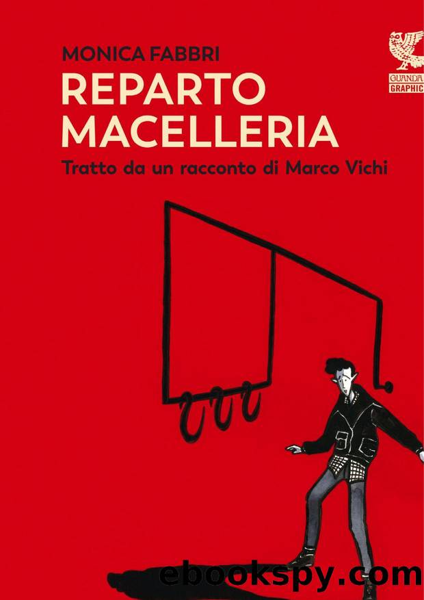 Reparto macelleria by Marco Vichi & Monica Fabbri