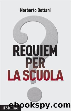 Requiem per la scuola? by Norberto Bottani