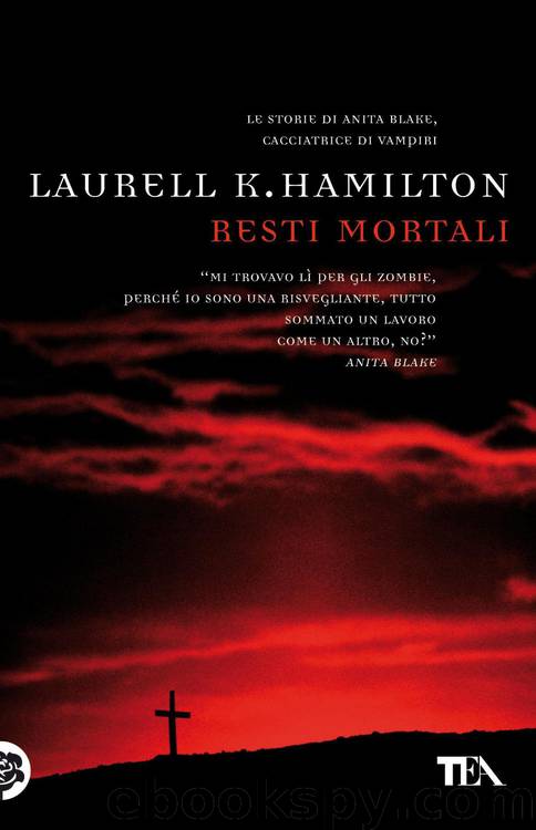 Resti mortali by Laurell K. Hamilton