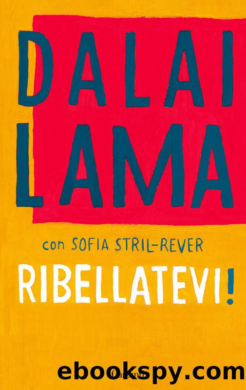 Ribellatevi! by Lama Dalai Sofia Stril-Rever