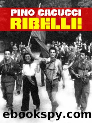 Ribelli! by Pino Cacucci