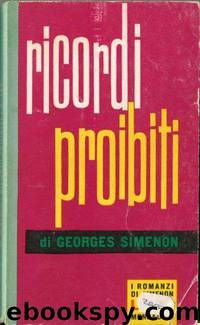 Ricordi proibiti by Georges Simenon