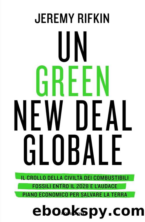 Rifkin Jeremy - 2019 - Un Green New Deal globale by Rifkin Jeremy