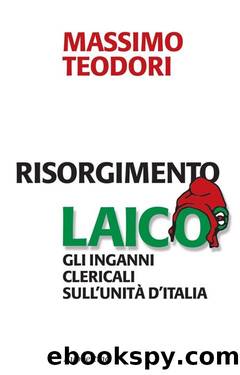 Risorgimento laico by Massimo Teodori