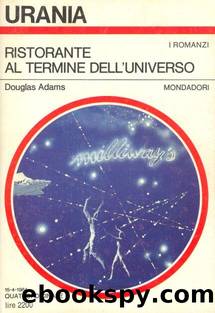 Ristorante Al Termine Dell'universo by Douglas Adams