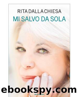 Rita Dalla Chiesa - Mi salvo da sola (2019) by admin