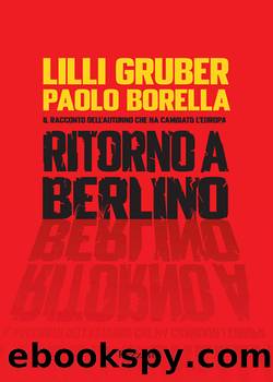Ritorno a Berlino by Lilli Gruber e Paolo Borella