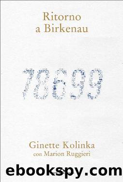Ritorno a Birkenau by Marion Ruggieri & Ginette Kolinka