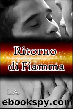 Ritorno di Fiamma (Italian Edition) by L.A. Witt
