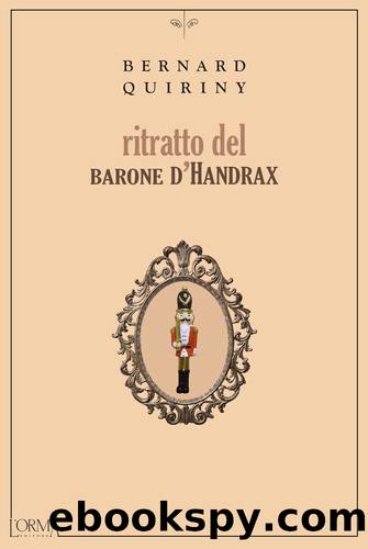 Ritratto del barone d'Handrax by Bernard Quiriny