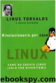 Rivoluzionario per caso by Linus Torvalds & David Diamond