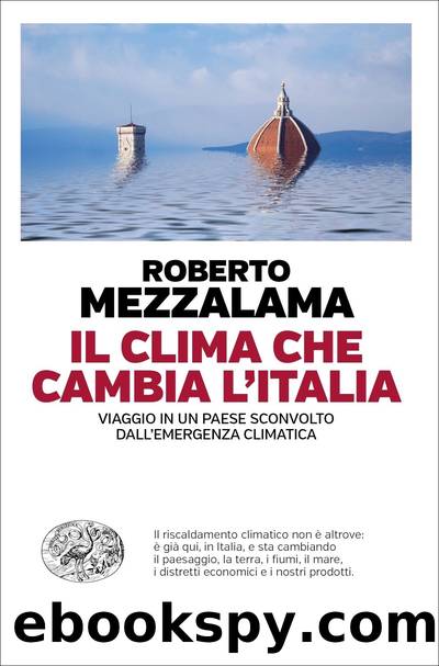 Roberto Mezzalama by Il clima che cambia l'Italia (2021)