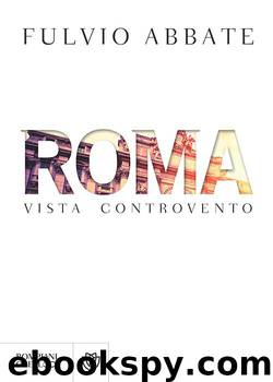 Roma vista controvento by Fulvio Abbate