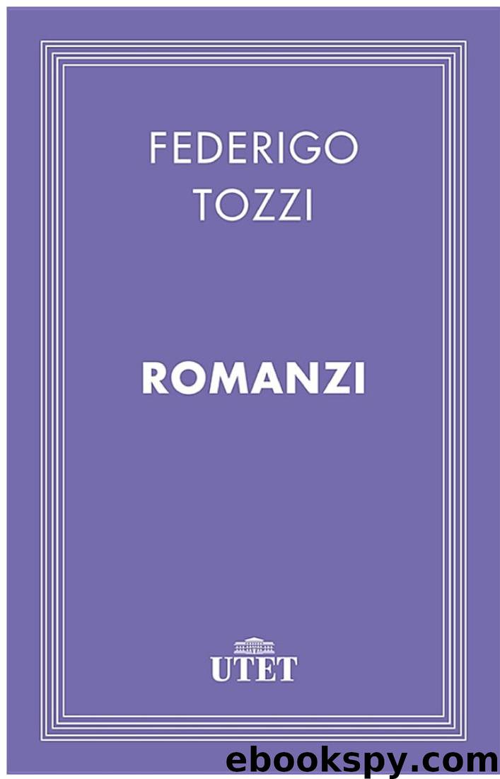 Romanzi by Federigo Tozzi