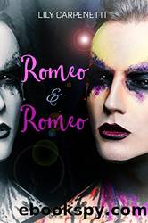 Romeo & Romeo by Lily Carpenetti