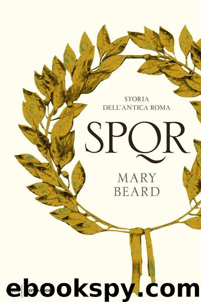 SPQR: Storia dell'antica Roma by Mary Beard