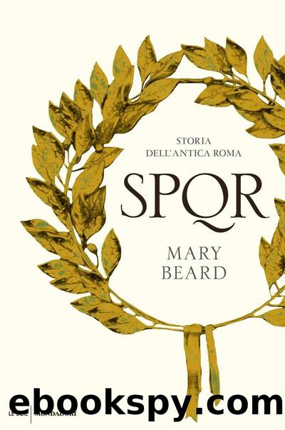 SPQR. Storia dell'antica Roma by Mary Beard