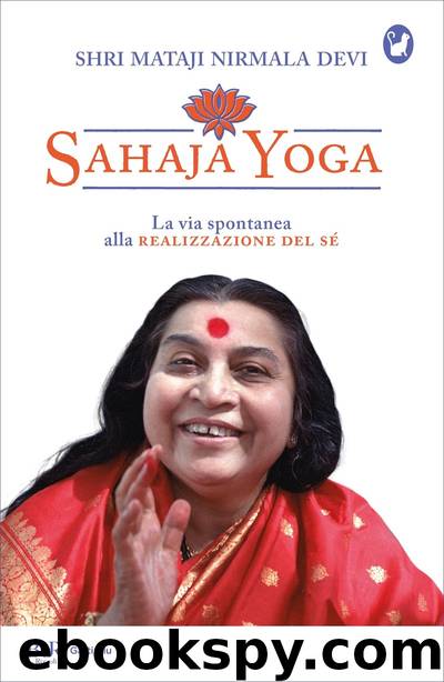 Sahaja Yoga by Shri Mataji Nirmala Devi