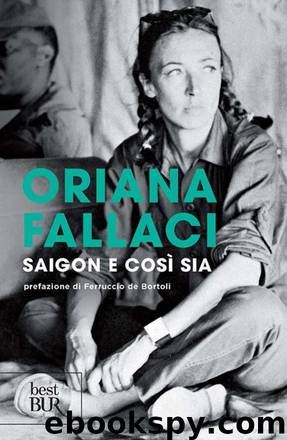 Saigon e così sia by Oriana Fallaci